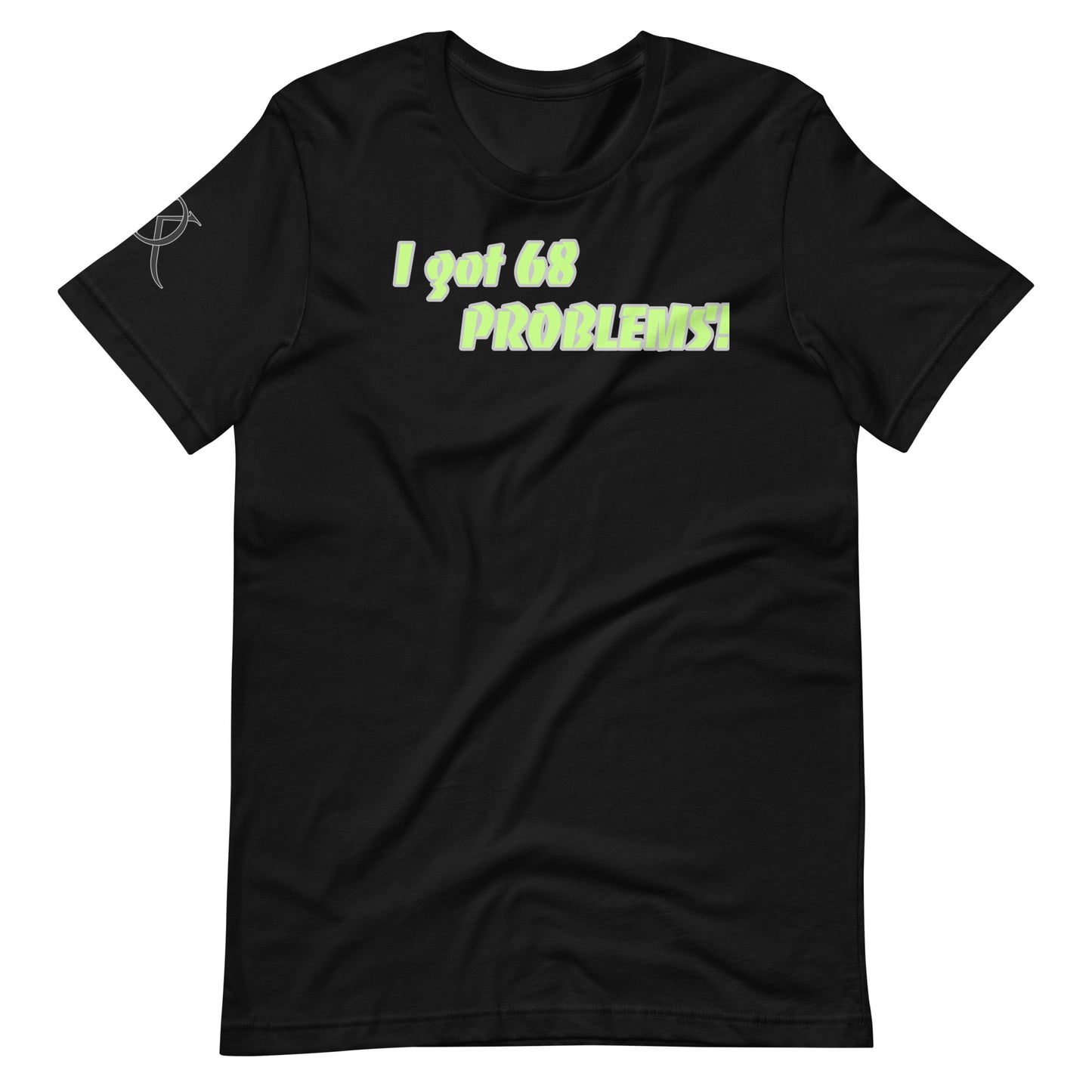 Men's 68 Problems T-Shirt