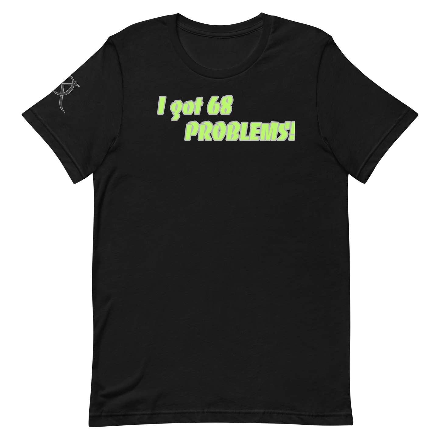 68 Problems Men's T-Shirt