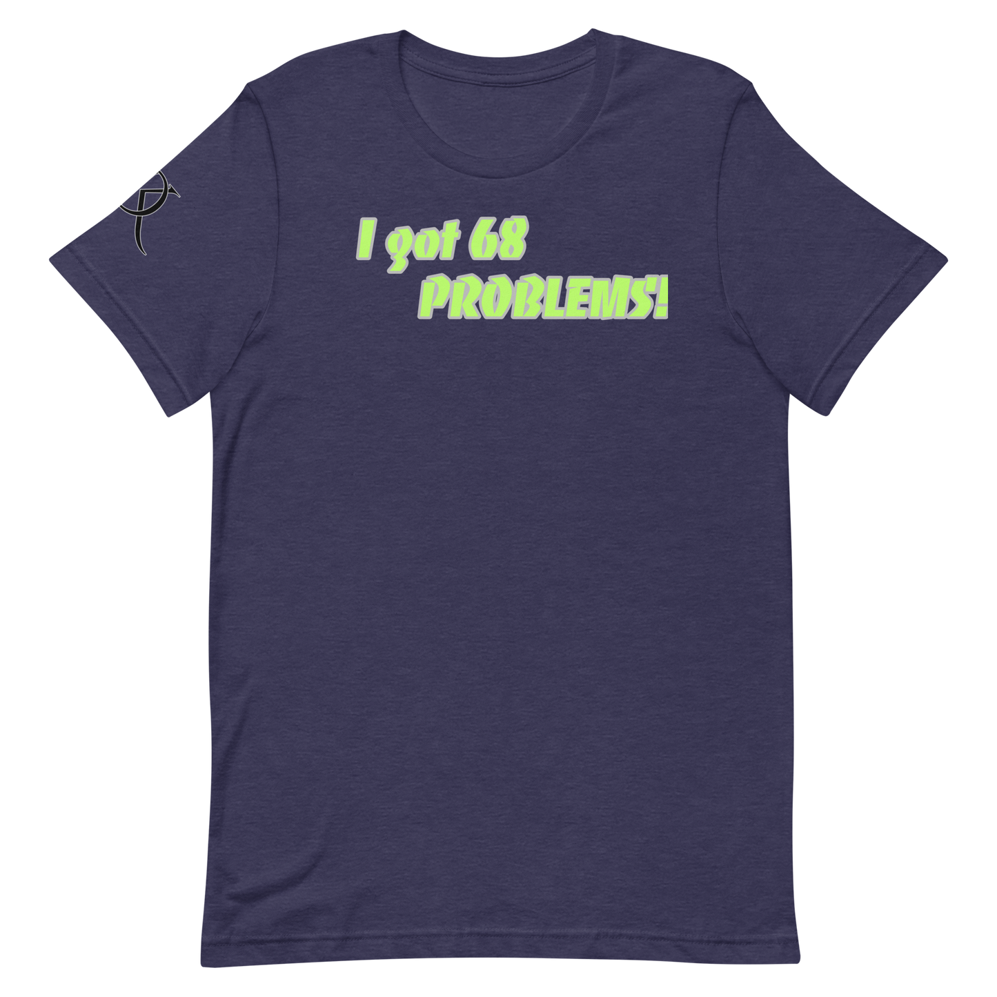 68 Problems Men's T-Shirt