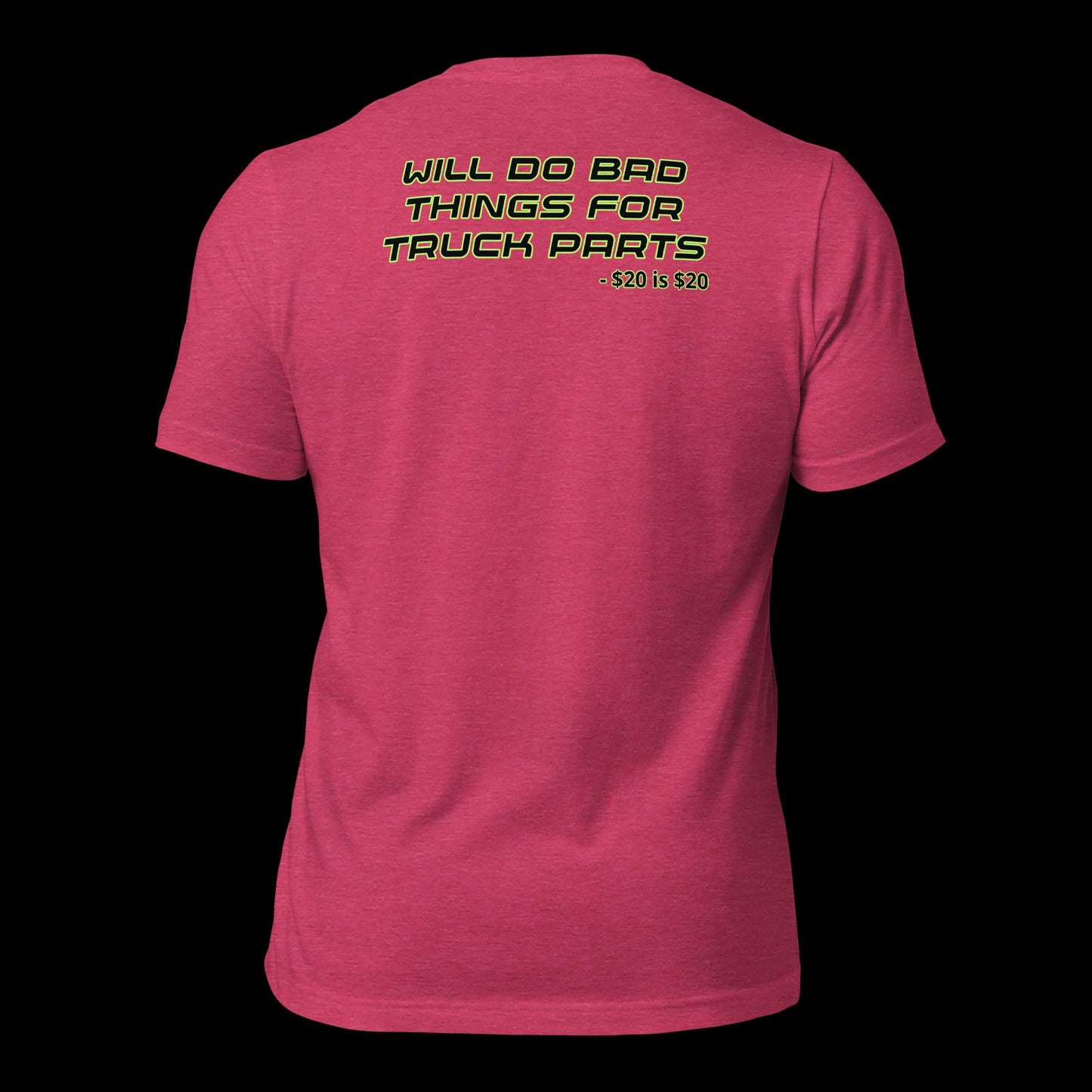 Will do bad things for truck parts tee