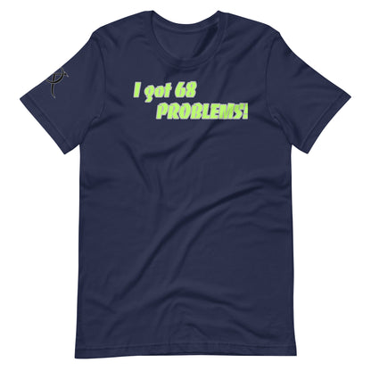 Men's 68 Problems T-Shirt