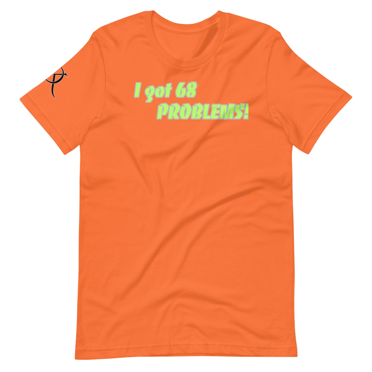 Men's 68 Problems T-Shirt